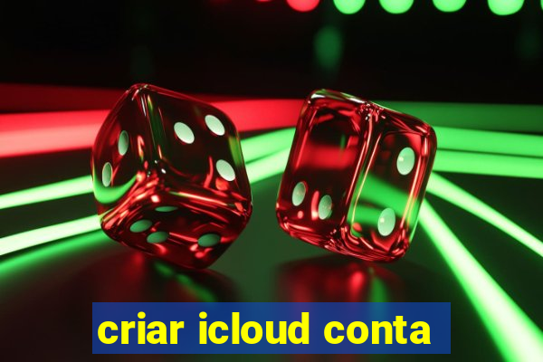 criar icloud conta